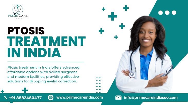 Ptosis Treatment in India